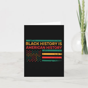 Black History Is American History - Black History Card