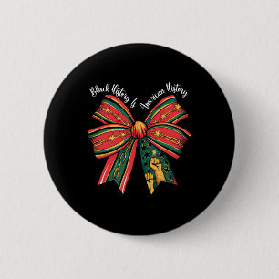 Black History Is American History Black History Mo 6 Cm Round Badge