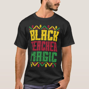 Black History is American History Black teacher ma T-Shirt