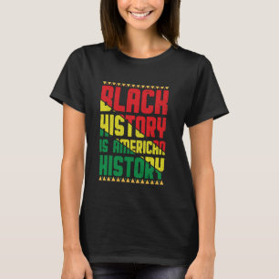 Black History Is American History Kwanzaa Pan-Afri T-Shirt