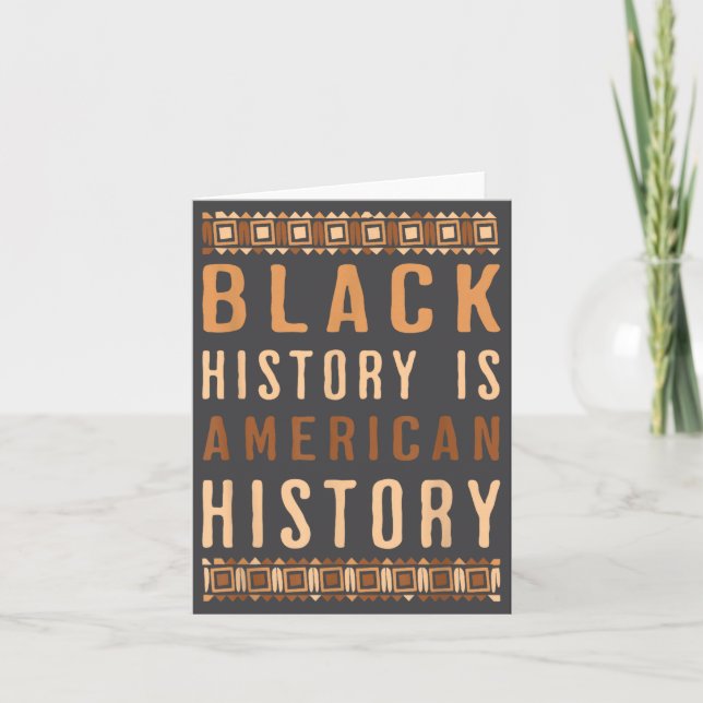 Black History Is American History Melanin Black Pr Card (Front)