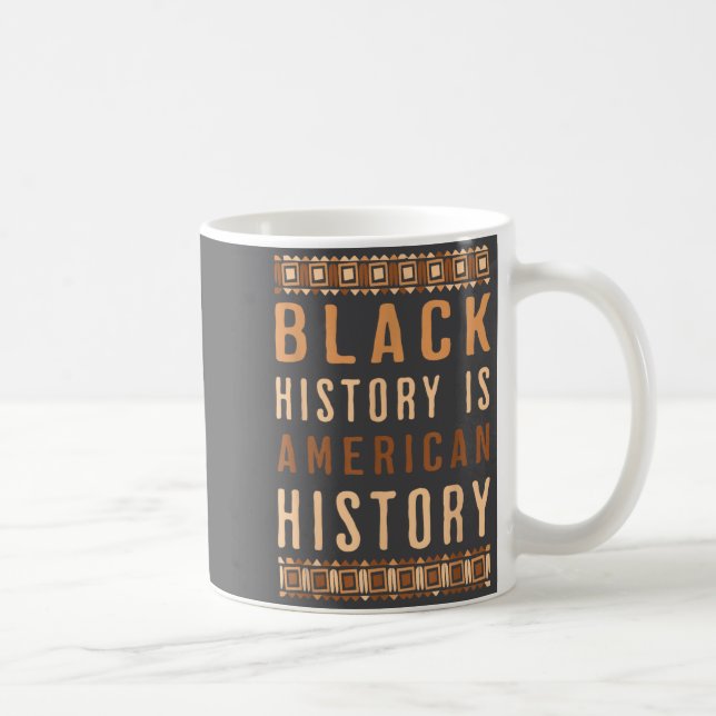 Black History Is American History Melanin Black Pr Coffee Mug (Right)