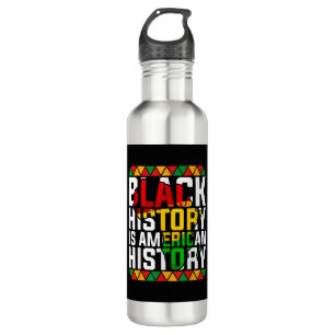 Black History Is American History Patriotic  710 Ml Water Bottle