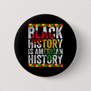 Black History Is American History Patriotic Africa 6 Cm Round Badge
