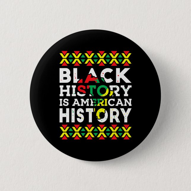 Black History Is American History Patriotic Africa 6 Cm Round Badge (Front)