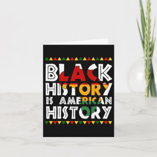Black History Is American History Patriotic Africa Card