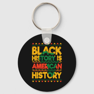 Black History Is American History Patriotic Africa Key Ring