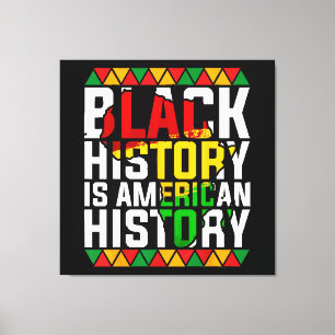 Black History Is American History Patriotic  Canvas Print