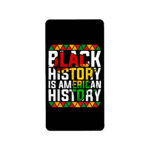 Black History Is American History Patriotic Label