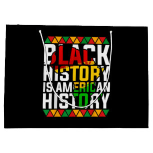 Black History Is American History Patriotic  Large Gift Bag