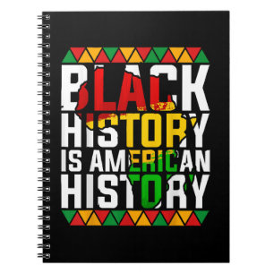 Black History Is American History Patriotic  Notebook