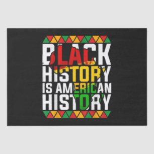 Black History Is American History Patriotic Tissue Paper