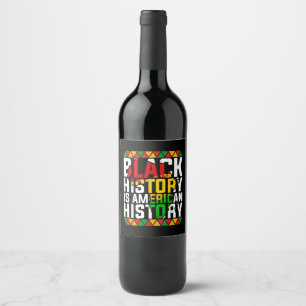 Black History Is American History Patriotic Wine Label