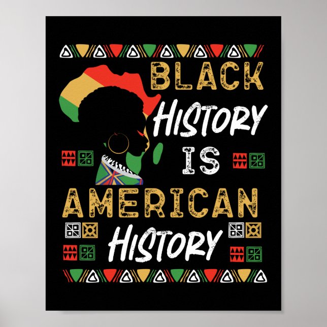 Black History Is American History Pride Black Poster (Front)