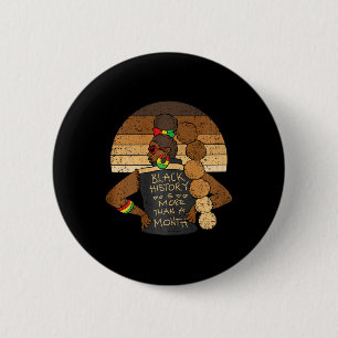 Black History Is More Than A Month Men Afro Woman 6 Cm Round Badge