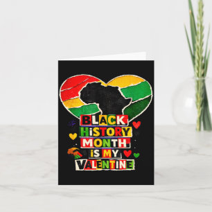 Black History Is My Valentine Afro Heart Pride T-s Card
