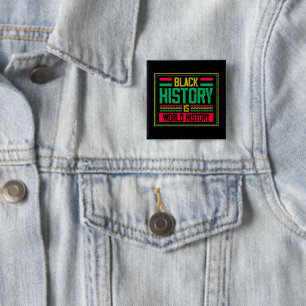 Black History is World HIstory 15 Cm Square Badge
