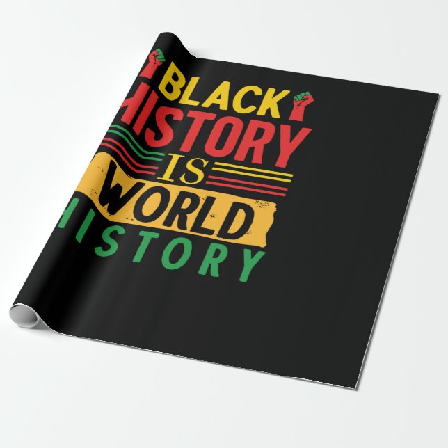 Black History Is World History (3) Wrapping Paper (Unrolled)