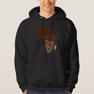 Black History Is World History Africa Map Melanin Hoodie