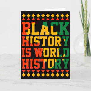 Black History Is World History Black History Month Card