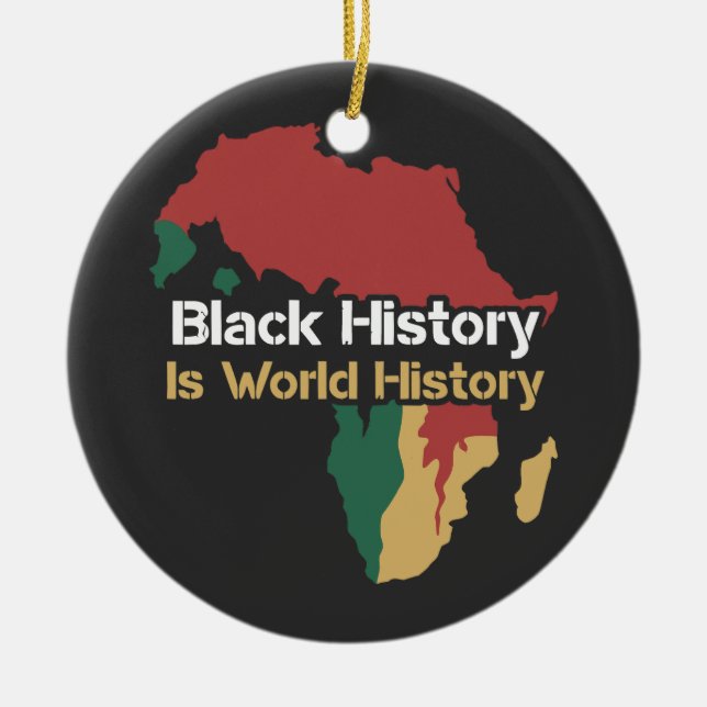 Black History Is World History  Ceramic Tree Decoration (Front)