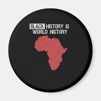 Black History Is World History Month African Magnet