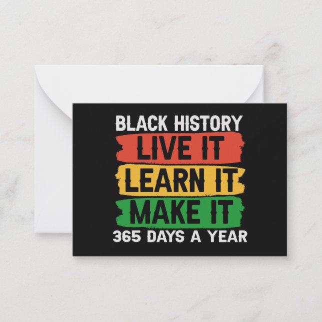 Black History Live it Learn it Make it 365 days Card (Front)