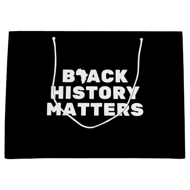 Black History Matters Large Gift Bag (Front)