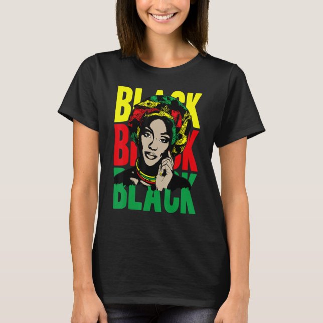 Black History Melanin Proud African American Inspi T-Shirt (Front)