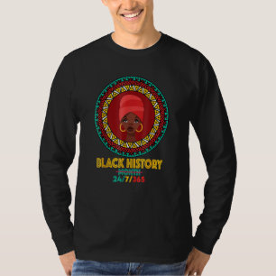 Black History Month 2022 Black History 24 7 365 Me T-Shirt