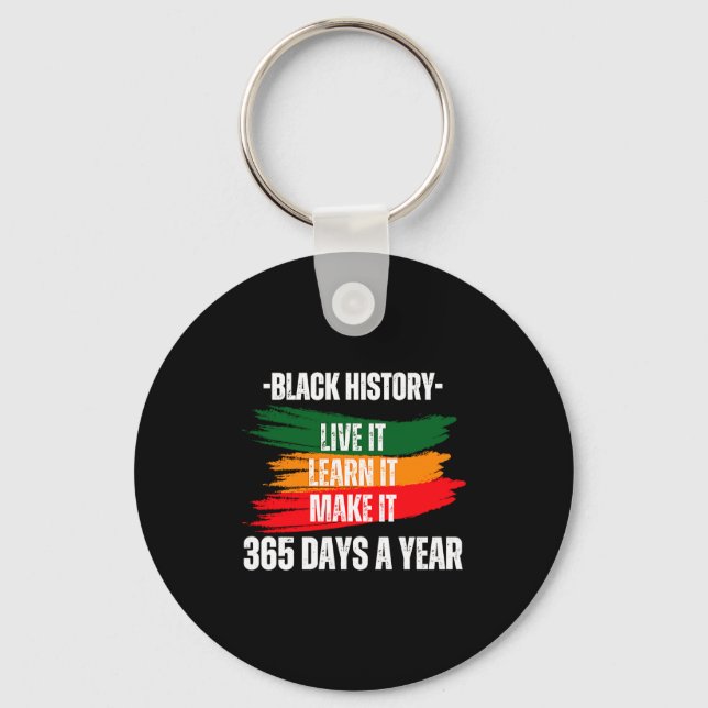 Black History Month 2023 Live It Learn It Make It  Key Ring (Front)