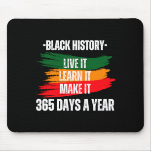 Black History Month 2023 Live It Learn It Make It  Mouse Mat
