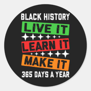 Black History Month 2025 Live It Learn It Make It Classic Round Sticker