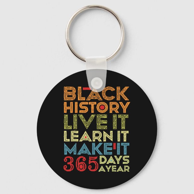 Black History Month 2025 Live It Learn It Make It  Key Ring (Front)