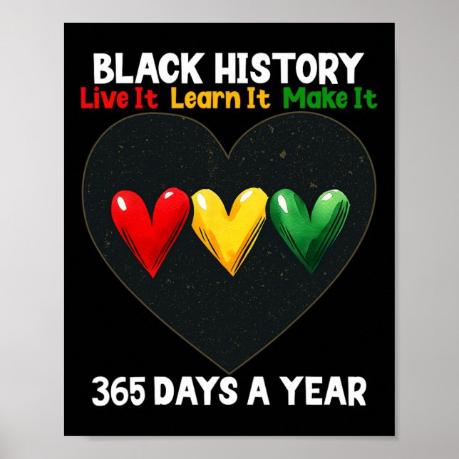 Black History Month 2025 Live It Learn It Make It  Poster (Front)