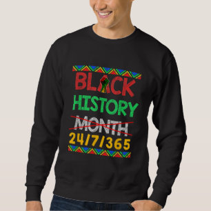 Black History Month 247365 Pride African BHM Men W Sweatshirt