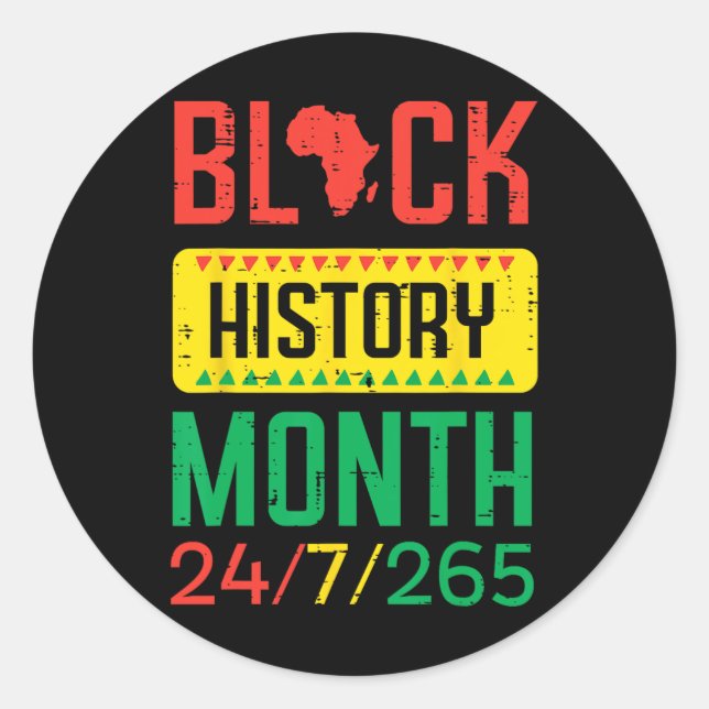 Black History Month 24 7 265 African Pride Men Wom Classic Round Sticker (Front)