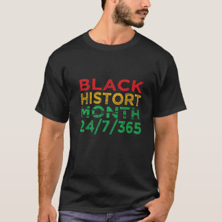 Black History Month 24/7/365 African Melanin Black T-Shirt