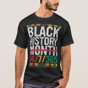 Black History Month 24 7 365 Afro African Pride Me T-Shirt