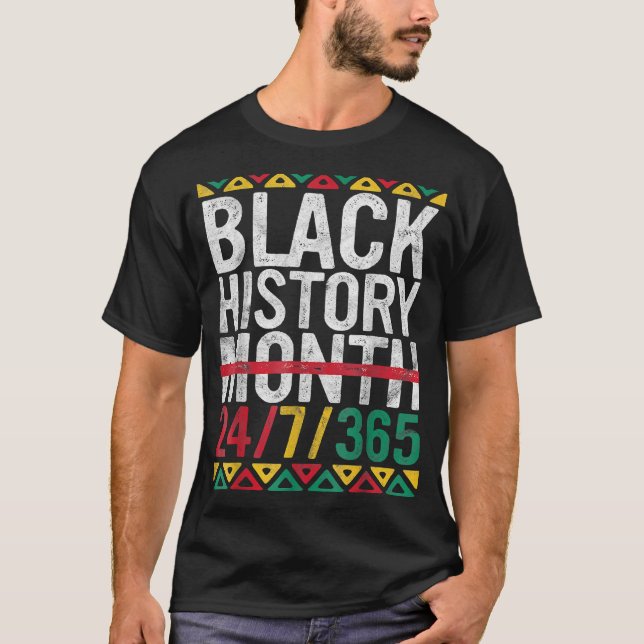 Black History Month 24 7 365 Afro African Pride Me T-Shirt (Front)