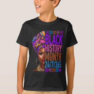 Black History Month 24 7 365 Black Pride African G T-Shirt