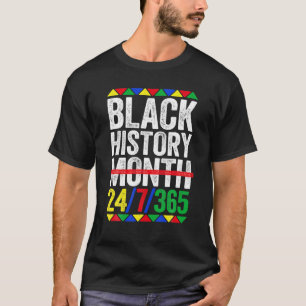 Black History Month 24/7/365 Black Pride T-Shirt