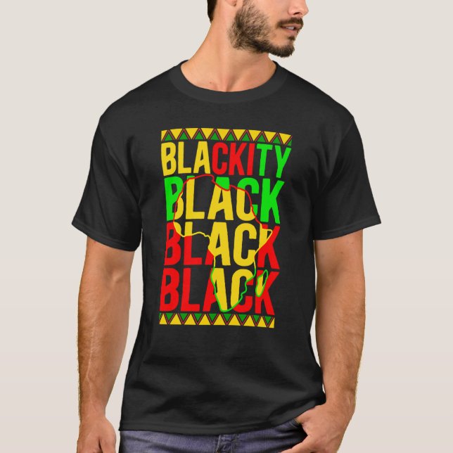 Black History Month African American Blackity Blac T-Shirt (Front)