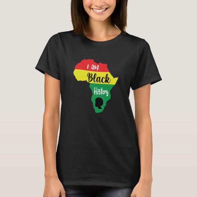 Black History Month African American I Am Black Hi T-Shirt (Front)
