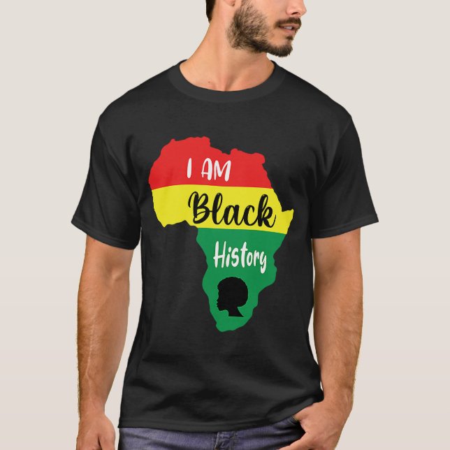 Black History Month African American I Am Black Hi T-Shirt (Front)