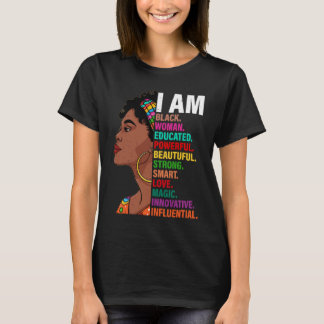 Black History Month African American I Am Black Wo T-Shirt