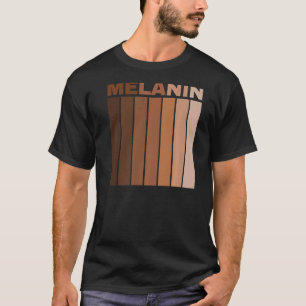 Black History Month African American Pride Melanin T-Shirt