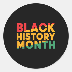 Black History Month African American Pride Men Wom Classic Round Sticker