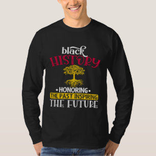Black History Month African American Roots  1 T-Shirt