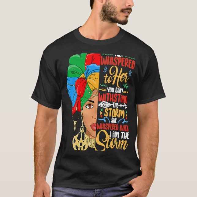 Black History Month African American Woman I Am Th T-Shirt (Front)